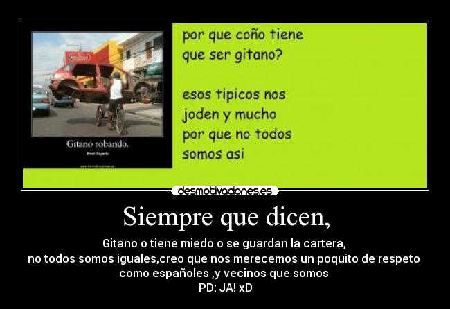 Siempre que dicen, -