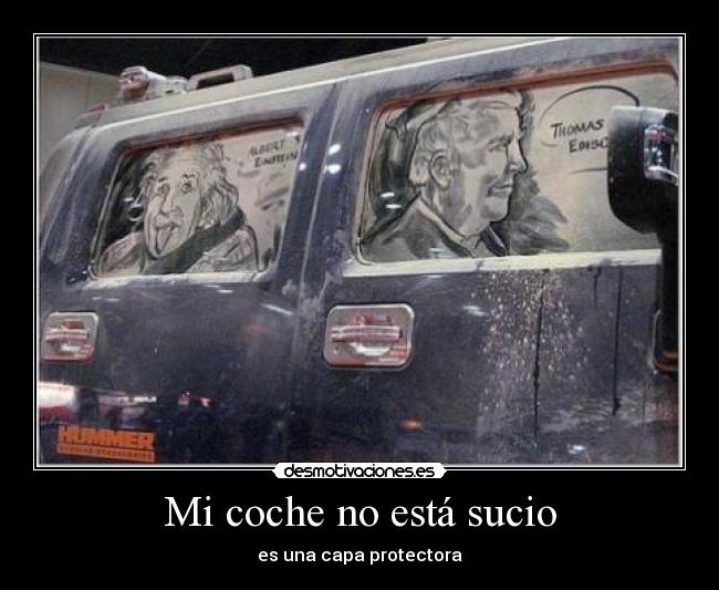 Mi coche no está sucio -