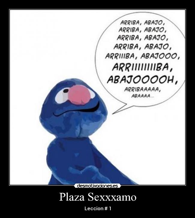 Plaza Sexxxamo - Leccion # 1