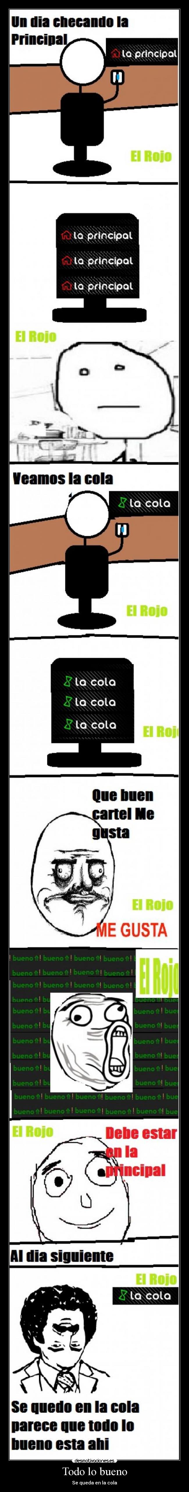 Todo lo bueno - Se queda en la cola