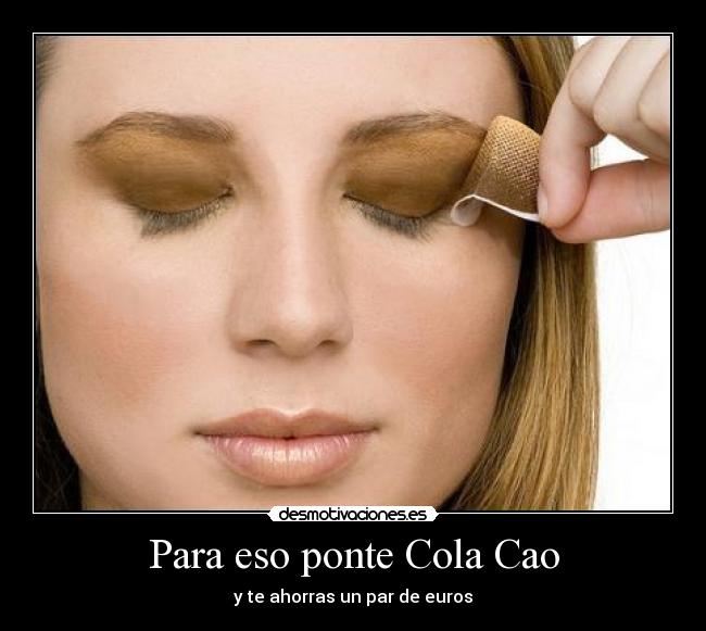 Para eso ponte Cola Cao - y te ahorras un par de euros