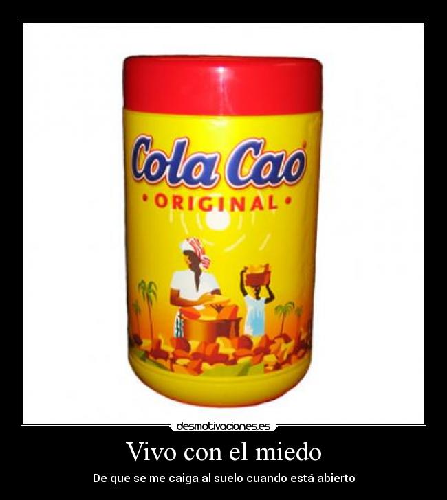 Vivo con el miedo - De que se me caiga al suelo cuando está abierto