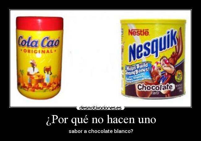 carteles cola cao nesquik desmotivaciones
