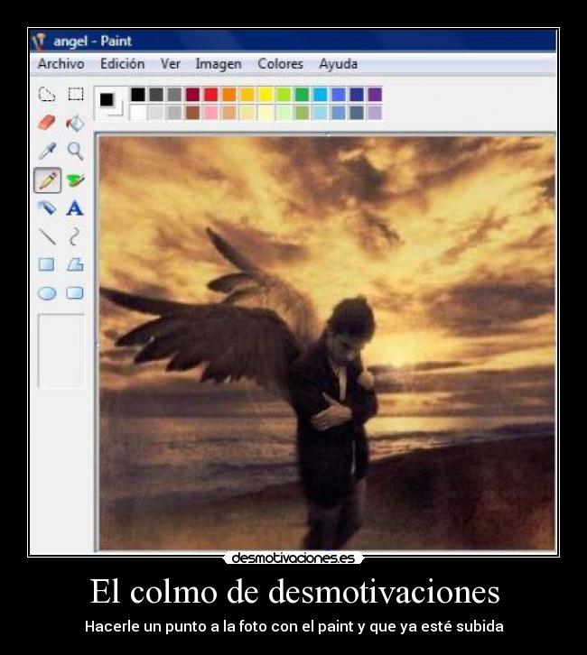 carteles desmotivaciones paint colmo desmotivaciones angel desmotivaciones