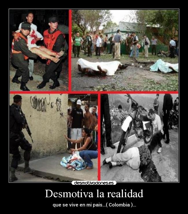 Desmotiva la realidad -