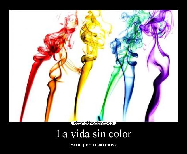 La vida sin color -