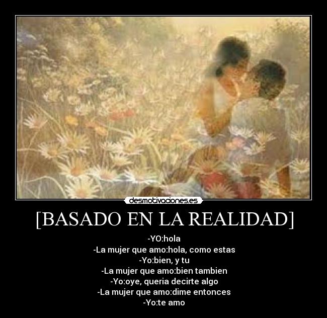 [BASADO EN LA REALIDAD] - 
