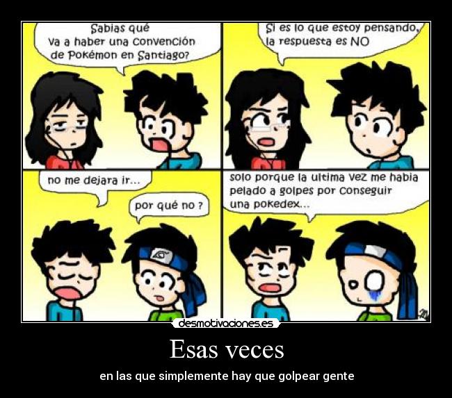 Esas veces - en las que simplemente hay que golpear gente