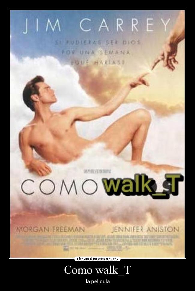 Como walk_T -