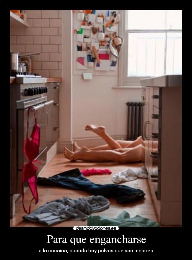 Para que engancharse - 