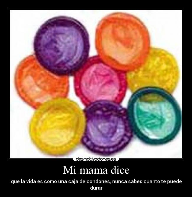 Mi mama dice -