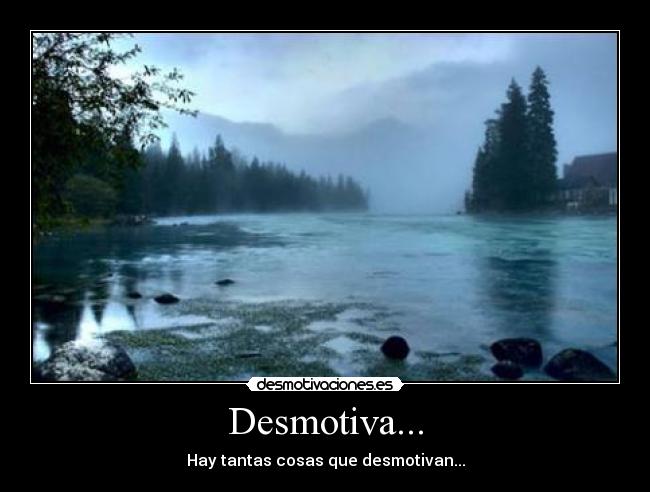 Desmotiva... - 