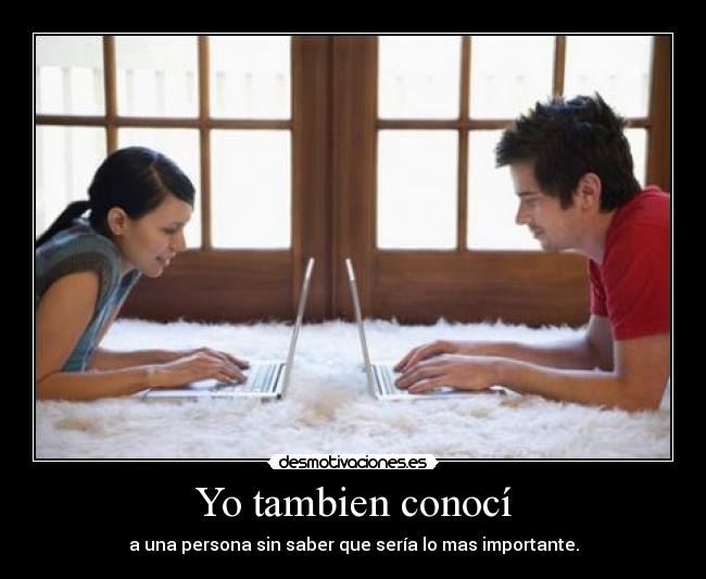 Yo tambien conocí - 
