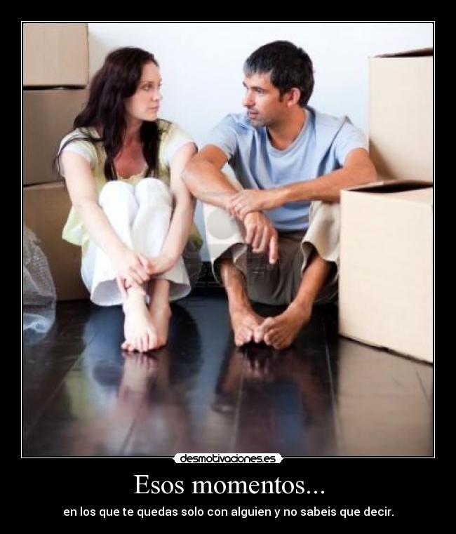 Esos momentos... - 