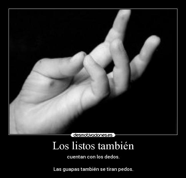 Los listos también -