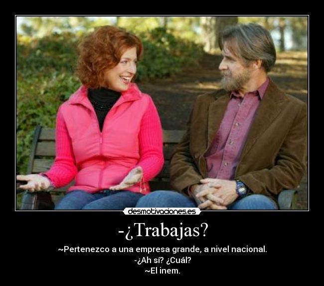 -¿Trabajas? - 