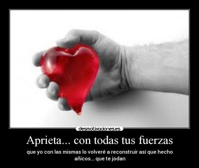 Aprieta Con Todas Tus Fuerzas Desmotivaciones desmotivaciones es