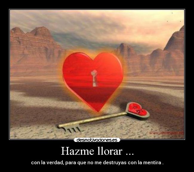 Hazme llorar ... - 