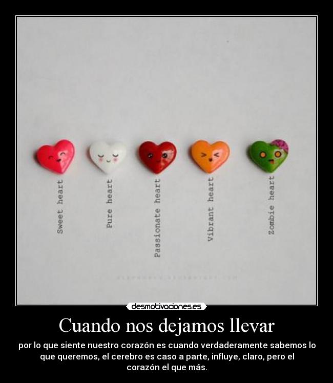 Cuando nos dejamos llevar -