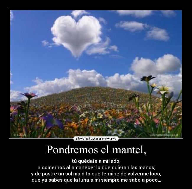 Pondremos el mantel, - 