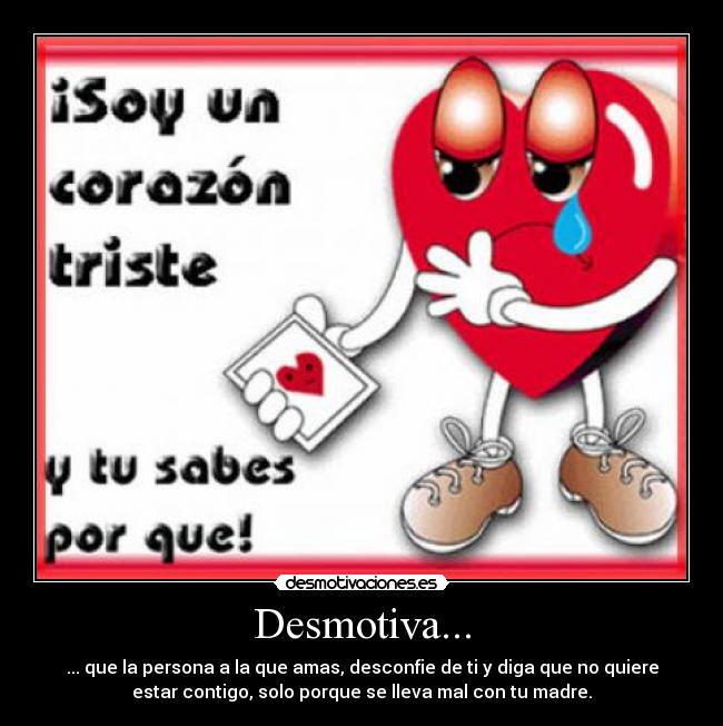 Desmotiva... -