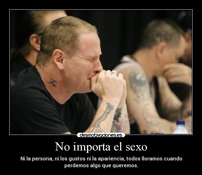 No importa el sexo -