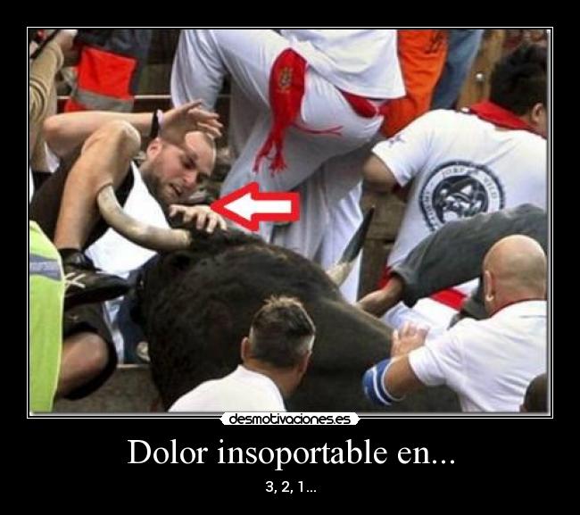 Dolor insoportable en... - 