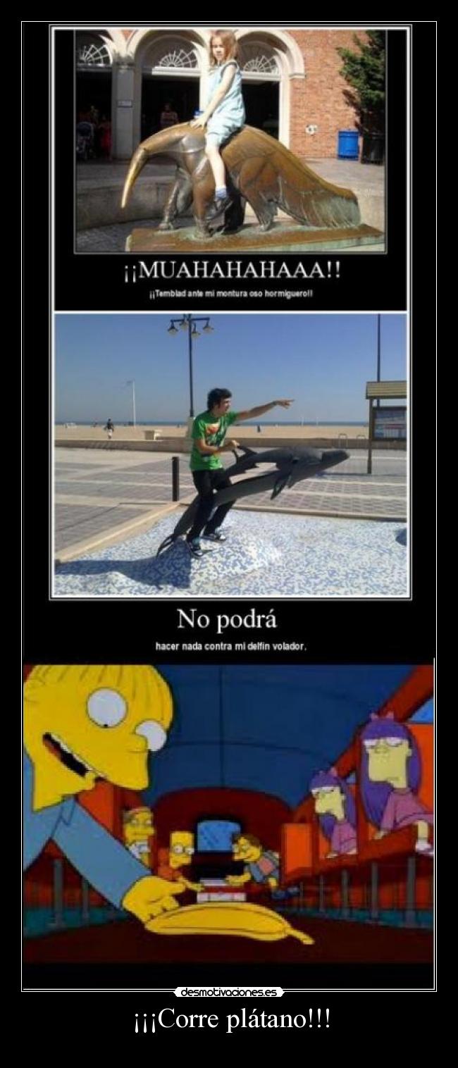 ¡¡¡Corre plátano!!! -