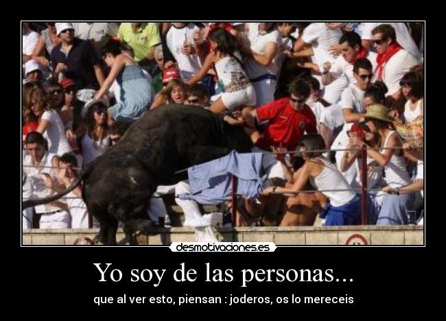 Yo soy de las personas... -