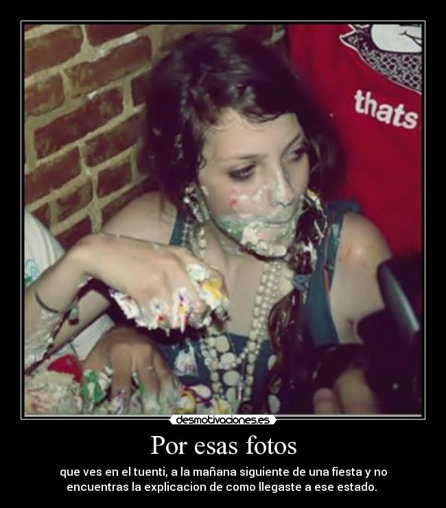 Por esas fotos -