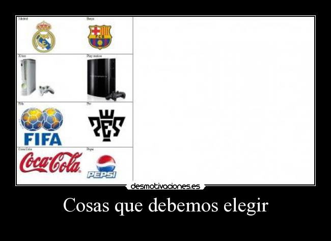 Cosas que debemos elegir - 