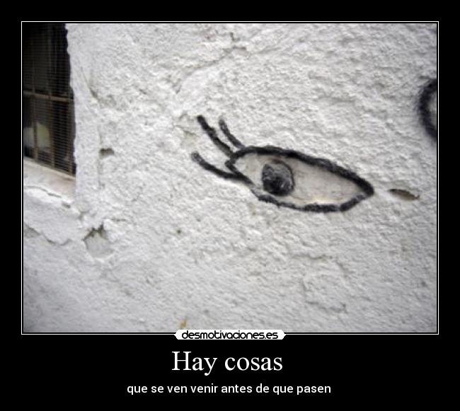 Hay cosas -