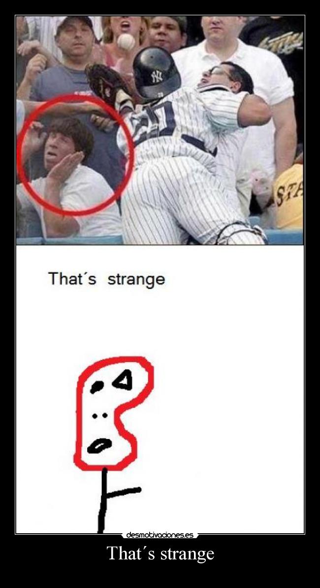 That´s strange -