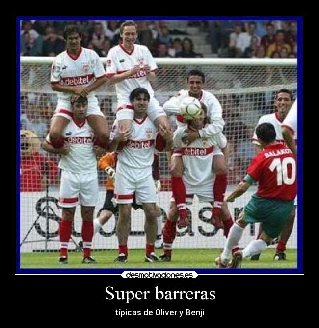 Super barreras - típicas de Oliver y Benji