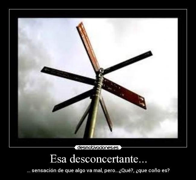 Esa desconcertante... - 