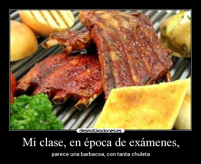 Mi clase, en época de exámenes, - 