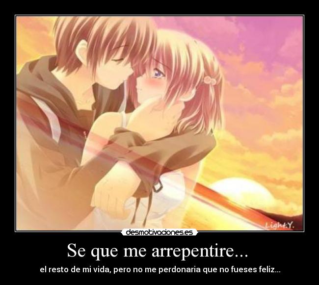 Se que me arrepentire...  - 