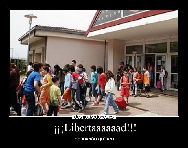 ¡¡¡Libertaaaaaad!!! - definición gráfica