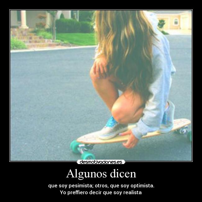 Algunos dicen -