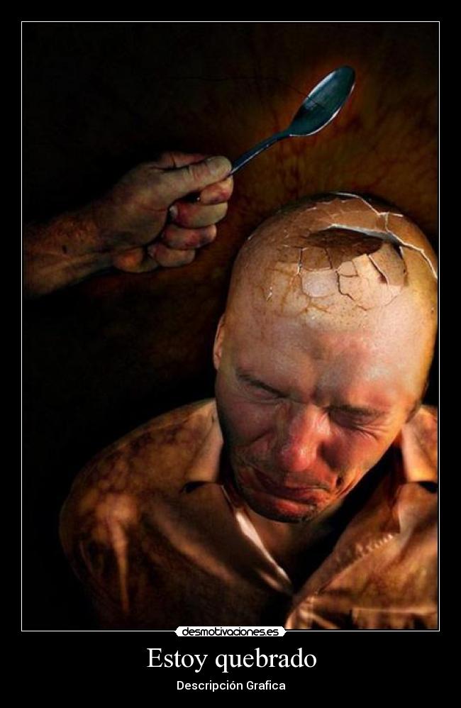 Estoy quebrado - Descripción Grafica