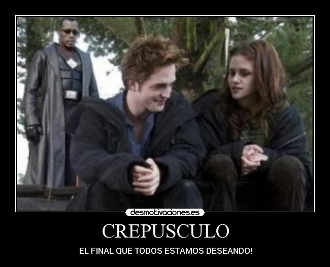 CREPUSCULO - EL FINAL QUE TODOS ESTAMOS DESEANDO!