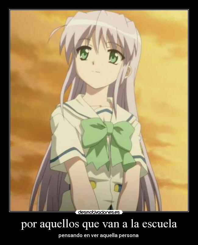 por aquellos que van a la escuela -