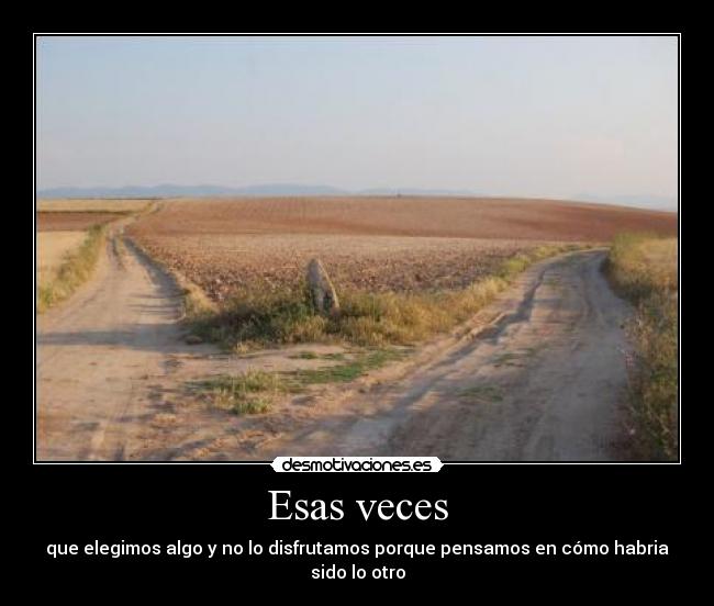 Esas veces -