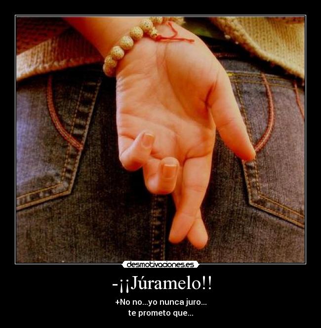 -¡¡Júramelo!! -