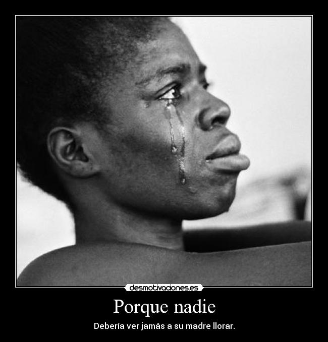 Porque nadie -
