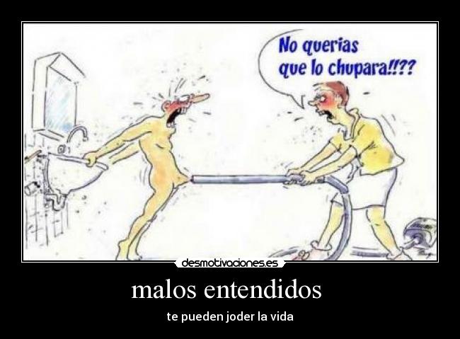 malos entendidos -