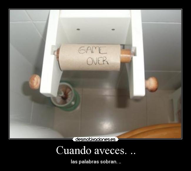 Cuando aveces. .. -