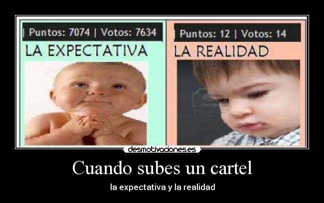 Cuando subes un cartel -