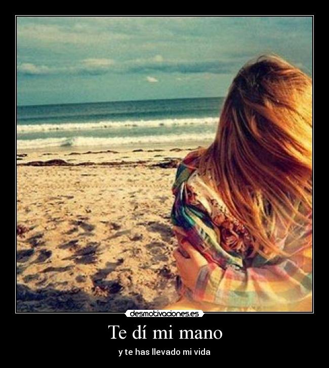 Te dí mi mano -