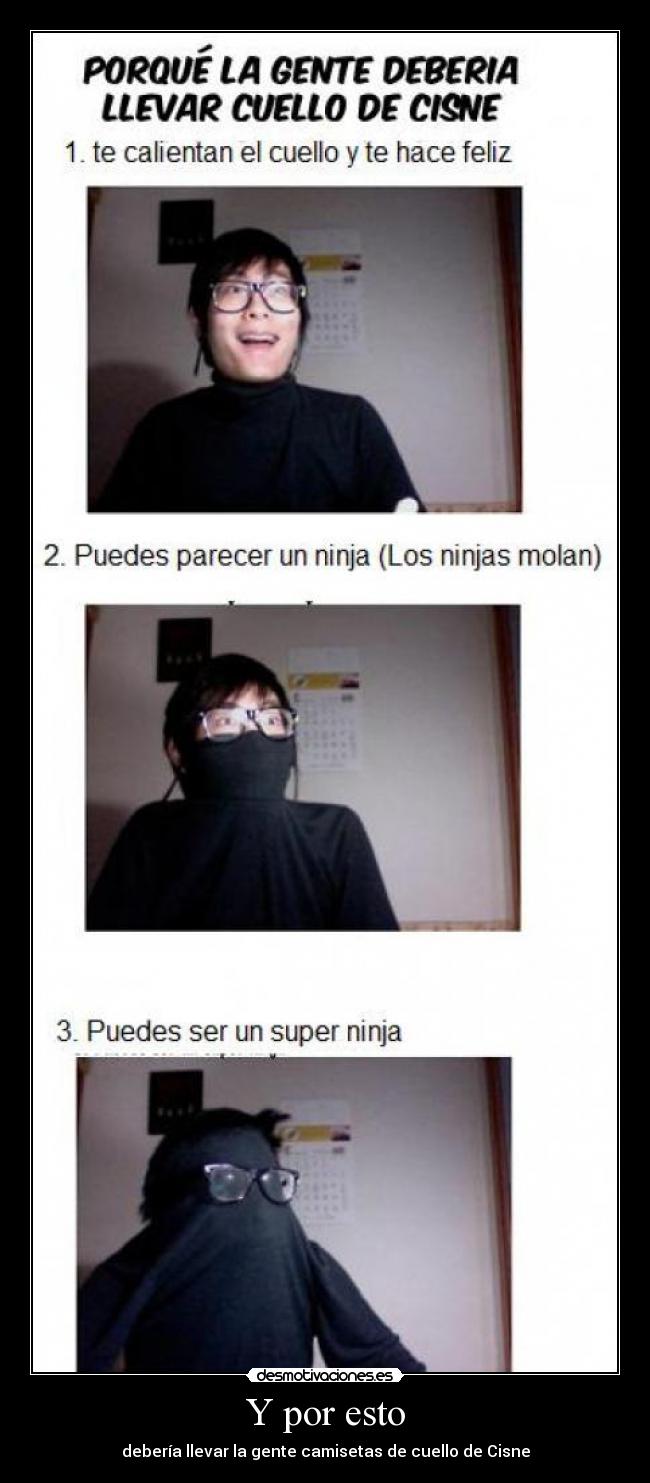 Y por esto - debería llevar la gente camisetas de cuello de Cisne